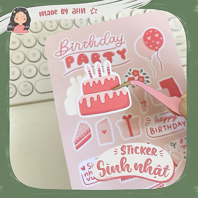 Sticker Sinh Nhật dễ thương trang trí thiệp, sổ tay, … MADE BY AHN thiết kế